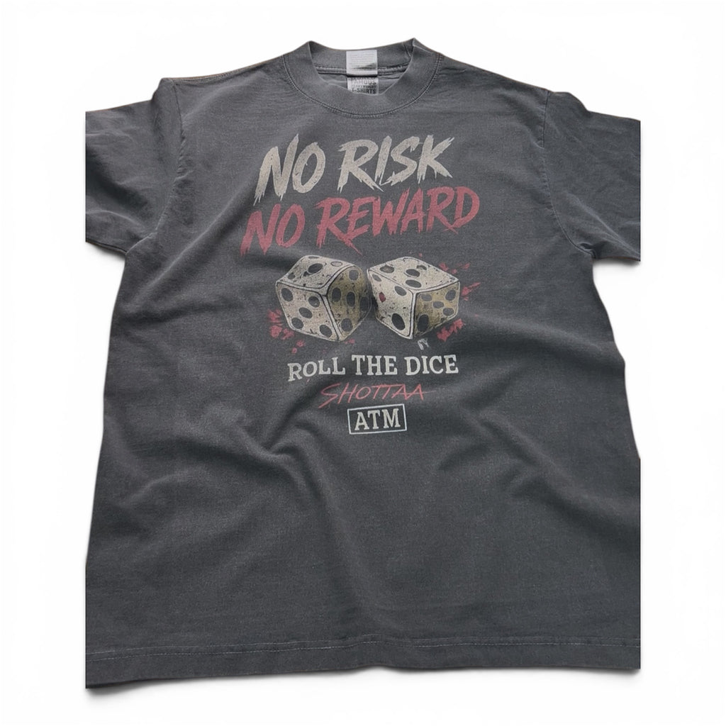 ALL THE MONEY “No Risk No Reward/Roll The Dice” Exclusive Tee Collection